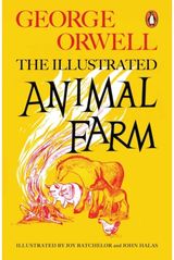 Animal Farm The Illustrated