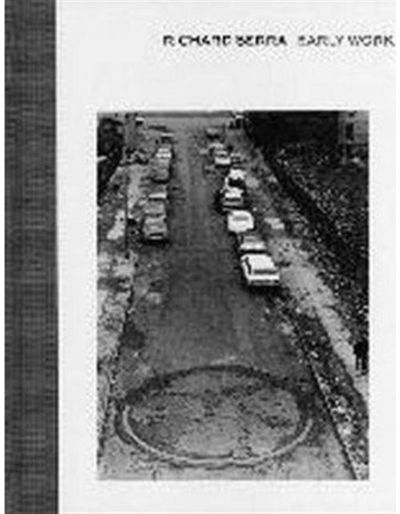 Richard Serra Early Work