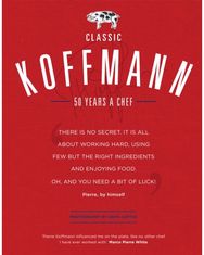 Classic Koffmann: A Chef's Cookbook