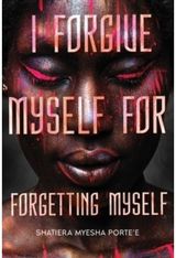 I Forgive Myself for Forgetting Myself