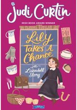 Lily Takes a Chance: A Lissadell Story