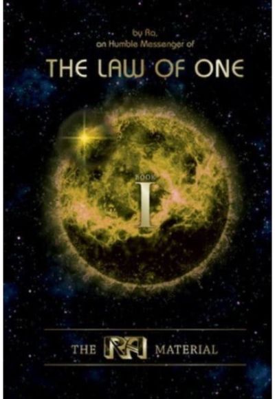 Ra Material BOOK ONE: An Ancient Astronaut Speaks (Book One)