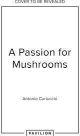 Passion for Mushrooms
