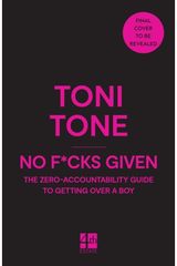 No F*cks Given: The Zero Accountability Guide to Getting Over a Boy