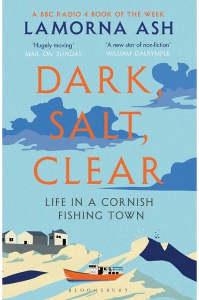 Dark, Salt, Clear Life in a Cornish