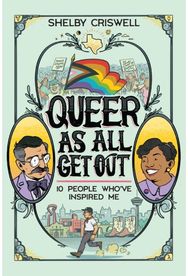 Queer As All Get Out 10 People Who've Inspired Me