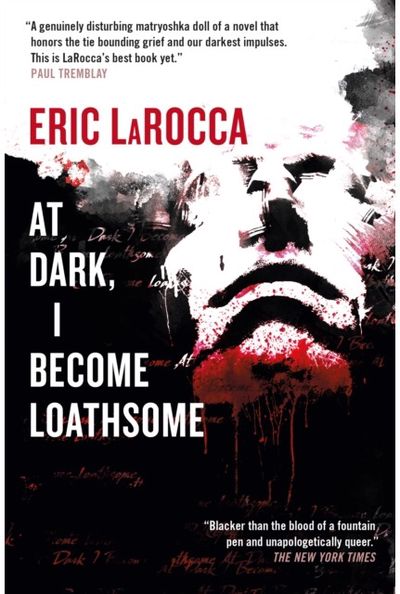 At Dark, I Become Loathsome