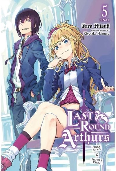 Last Round Arthurs, Vol. 5 (light novel)
