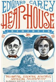 Heap House (Iremonger 1): from the author of The Times Book of the Year Little from the author of The Times Book of the Year Little