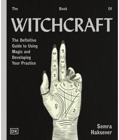 Book of Witchcraft: The Complete Guide