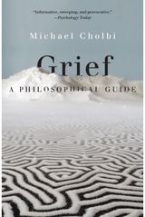Grief: A Philosophical Guide