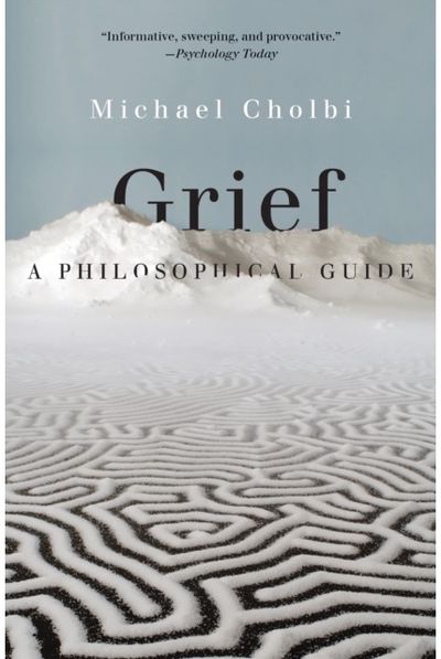 Grief: A Philosophical Guide