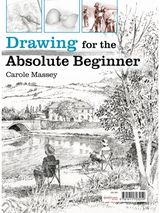 Drawing for the Absolute Beginner