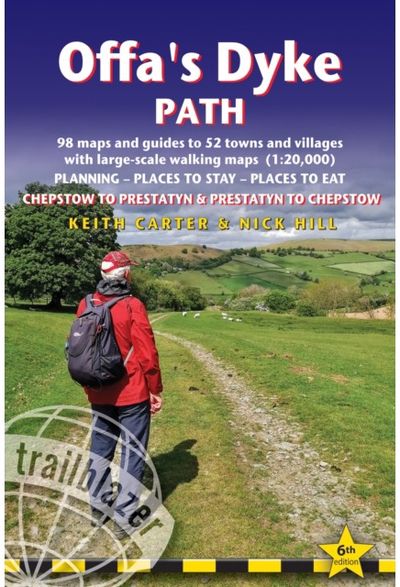 Offas Dyke Path Trailblazer Walking Guide 6e