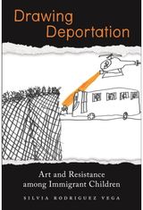 Drawing Deportation Art and Resistance