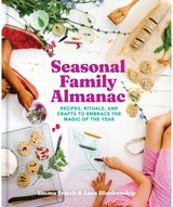 Seasonal Family Recipes, Rituals,