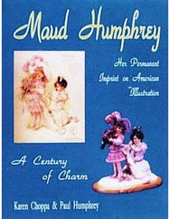 Maud Humphrey Her Permanent Imprint on American Illustration