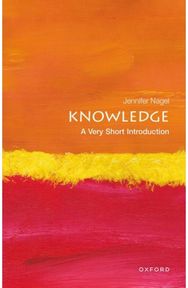 Knowledge A Very Short Introduction