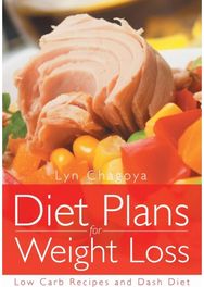 Diet Plans for Weight Loss Low Carb Recipes and Dash Diet