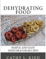 Dehydrating Food Simple and Easy
