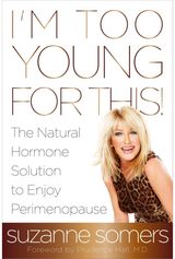 Im Too Young for The Natural Hormone