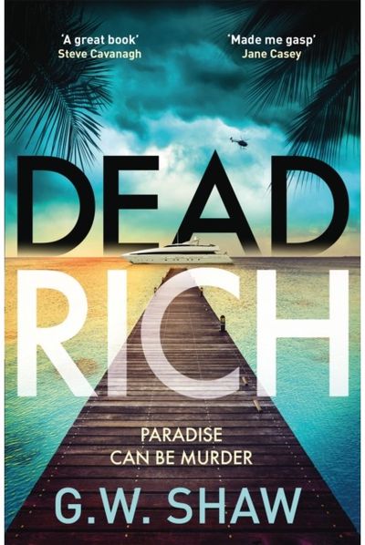 Dead Rich an edge of the seat