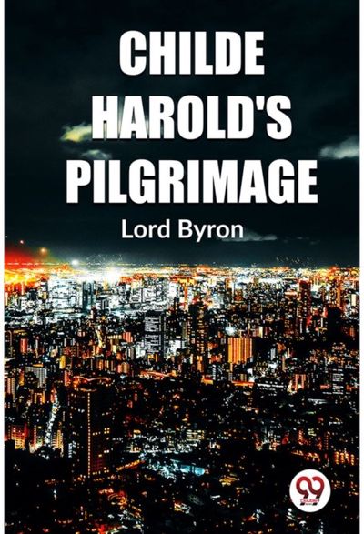 Childe HaroldS Pilgrimage