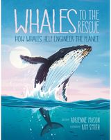 Whales to the Rescue How Whales Help