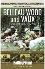 Belleau Wood and 1 to 26 June & July