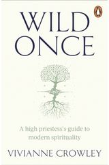 Wild Once A high priestess’s