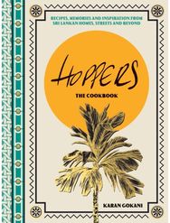 Hoppers: The Cookbook from the Cult London Restaurant Recipes, Memories and Inspiration from Sri Lankan Homes, Streets and Beyond