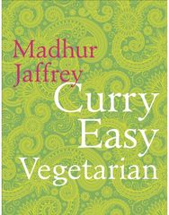 Curry Easy Vegetarian 200 recipes for meat-free and mouthwatering curries from the Queen of Curry