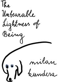 Unbearable Lightness of Being A Novel