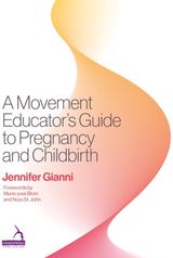 Movement Educators Guide to Pregnancy and Childbirth