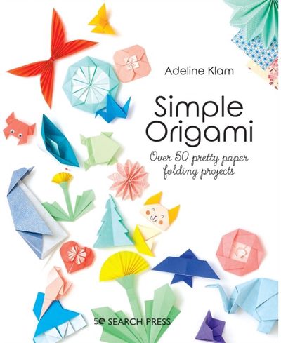 Simple Origami Over 50 Pretty Paper