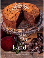 For The Love of the Land II A cook book to celebrate British the farming community and their food