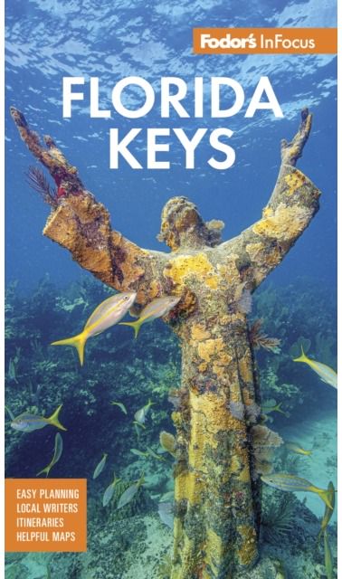 Fodors InFocus Florida Keys: with Key West, Marathon & Key Largo