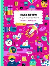 Hello, Robot! Day-To-Day Life with