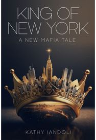 King of New York A New Mafia Tale