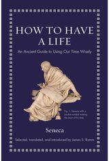 How to Have a Life An Ancient Guide to