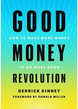 Good Money How to Make More