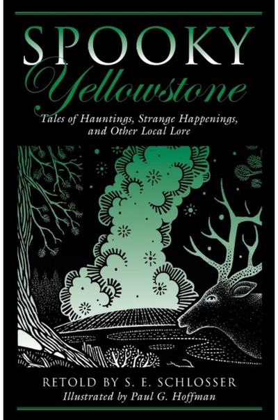 Spooky Yellowstone Tales Of Hauntings,