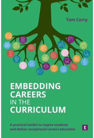 Embedding Careers in the Curriculum: A Practical Toolkit to Inspire Students and Deliver Exceptional Careers Education