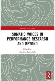 Somatic Voices in Performance Research and Beyond
