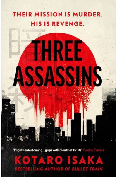 Three Assassins A propulsive new