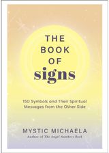 Book of Signs: 150 Symbols and Their Spiritual Messages from the Other Side