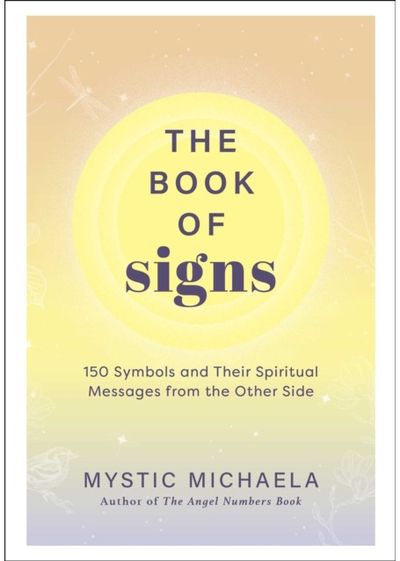 Book of Signs: 150 Symbols and Their Spiritual Messages from the Other Side