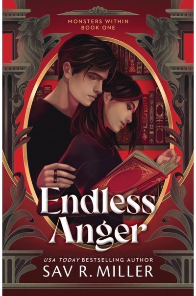 Endless Anger: A Dark College Romance from the Author of Monsters & Muses (Monsters Within Book 1)