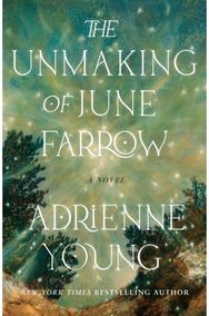 Unmaking of June Farrow: A Novel