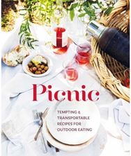 Picnic: Tempting Transportable Recipes for Outdoor Eating